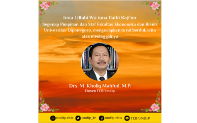 FEB Undip Lecturer Drs. Mohammad Kholiq Mahfud, M.P. Return to Rahmatullah