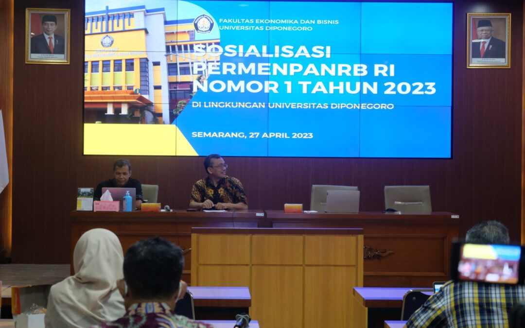 Menindaklanjuti dan Menerapkan PermenPAN RB  Nomor 1 tahun 2023 di Lingkungan FEB Undip