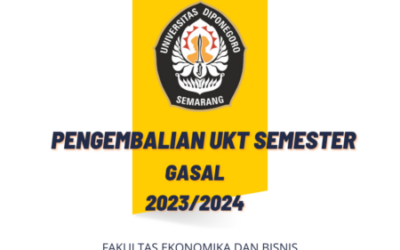 Pengembalian Biaya Pendidikan UKT Gasal 2023/2024 bagi Mahasiswa Undip: Berikut Persyaratannya