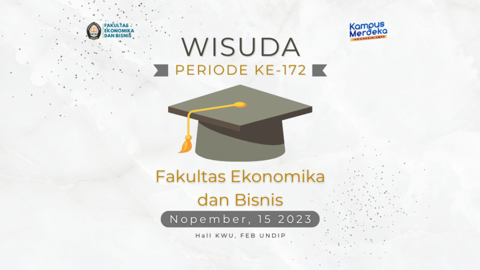 Jadwal Pelaksanaan Wisuda Feb Undip Periode Ke 172 Nopember 2023 