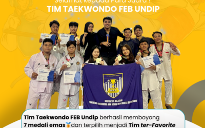 Tim Taekwondo FEB Undip Menjadi Tim Terfavorite dengan 7 Medali Emas di Kejuaraan Nasional “BHARADUTA 5 CHAMPIONSHIP”