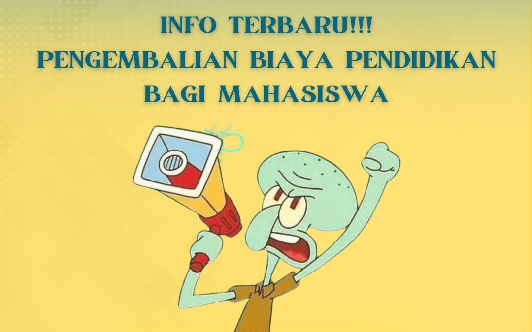 Pengembalian Biaya Pendidikan Semester Gasal 2024/2025, Yuk Cek Prosedur dan Batas Waktunya